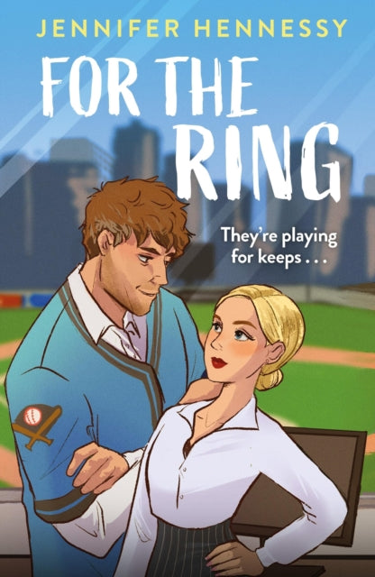 For The Ring, A charming and sexy new sports rom-com from the author of Degrees of Engagement! 9781035413249 Jennifer Hennessy