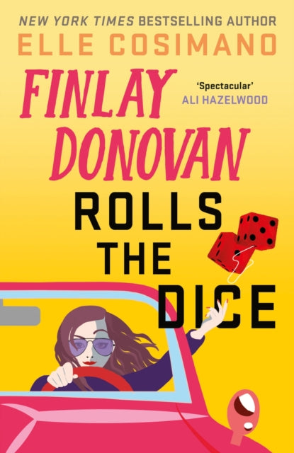 Finlay Donovan Rolls the Dice, 'the perfect blend of mystery and romcom' Ali Hazelwood 9781035419135 Elle Cosimano
