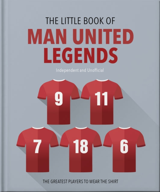 Book cover of: Little Book of Man United Legends