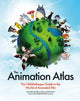Animation Atlas, The Ghibliotheque Guide to the World of Animated Film 9781035427291 Jake Cunningham