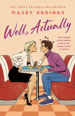 Well, Actually, An utterly delightful and sexy second-chance romance from the author of A Brush With Love!
