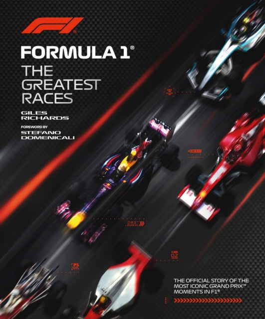Book cover of: Formula 1: The Greatest Races