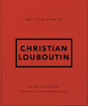 The Little Guide to Christian Louboutin