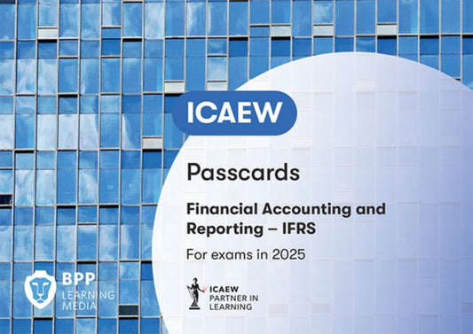 Book cover of: ICAEW Financial Accounting and Reporting IFRS. By: BPP Learning Media