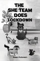 Book cover of: She Team Does Lockdown