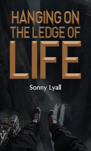 Book cover of: Hanging on the Ledge of Life