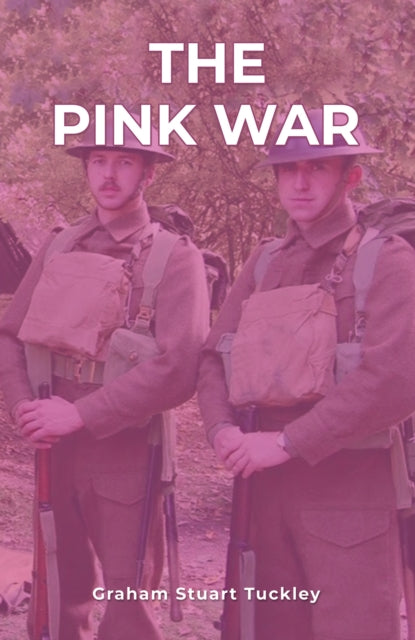 Book cover of: Pink War. By: Graham Stuart Tuckley