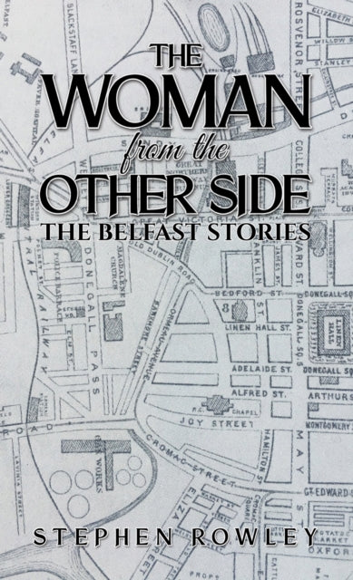 Book cover of: Woman from the Other Side. By: Stephen Rowley