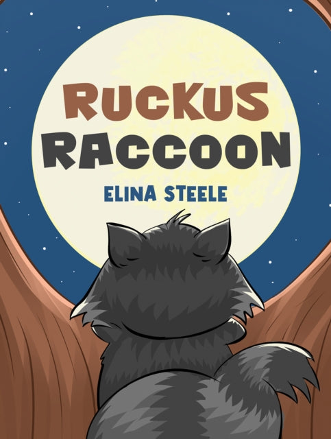 Book cover of: Ruckus Raccoon