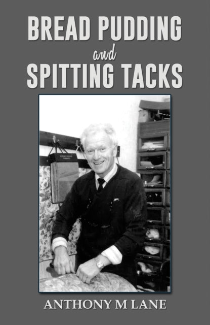 Book cover of: Bread Pudding and Spitting Tacks