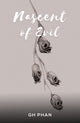 Book cover of: Nascent of Evil