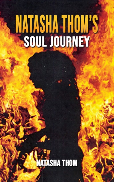 Book cover of: Natasha Thom’s Soul Journey. By: Natasha Thom