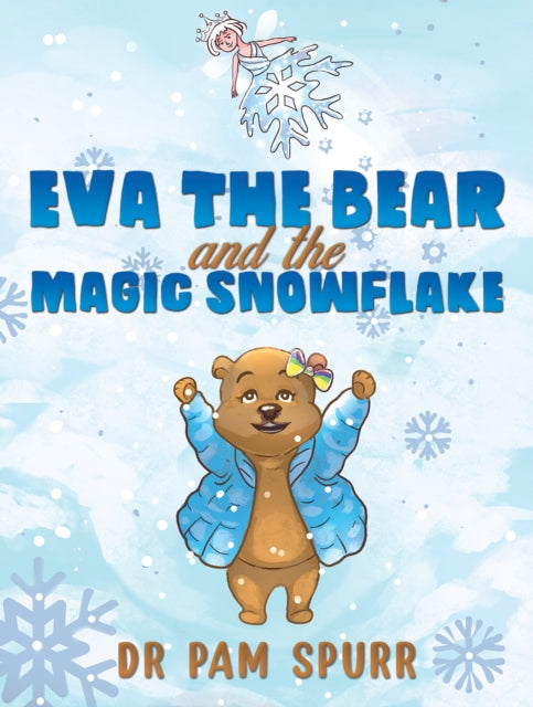 Book cover of: Eva the Bear and the Magic Snowflake