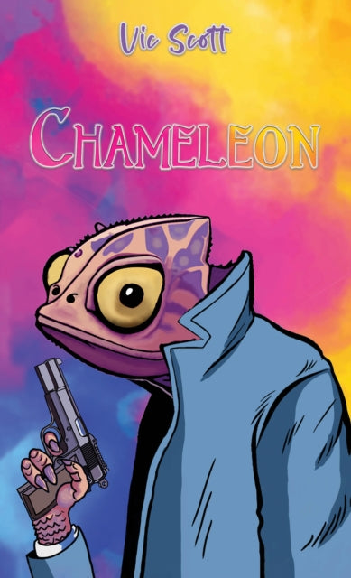 Book cover of: Chameleon. By: Vic Scott