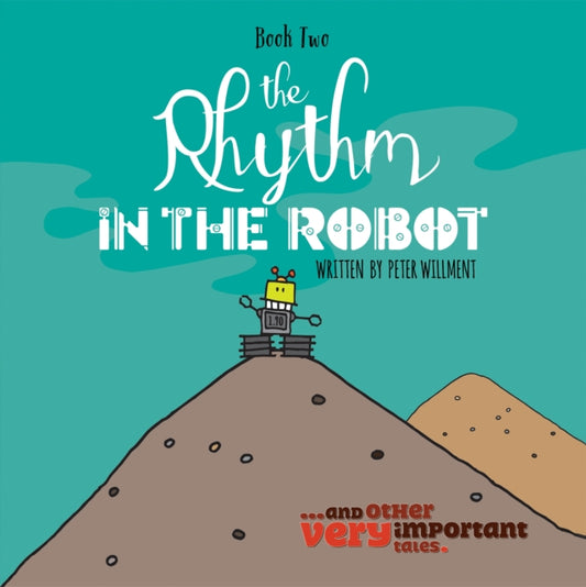 Book cover of: Rhythm in the Robot. By: Peter Willment