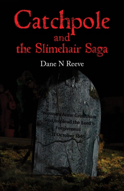 Book cover of: Catchpole and the Slimehair Saga