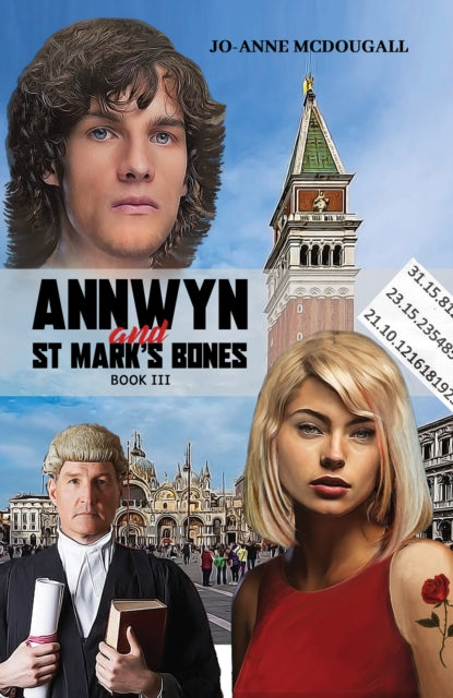 Book cover of: Annwyn and St Mark's Bones. By: Jo-Anne McDougall