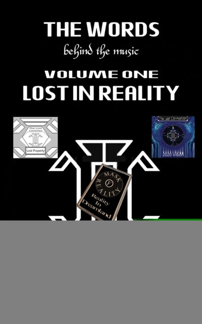 Book cover of: Words Behind the Music Volume One: Lost in Reality. By: Colin E. Pyle