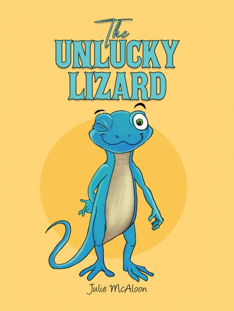Book cover of: Unlucky Lizard. By: Julie McAloon