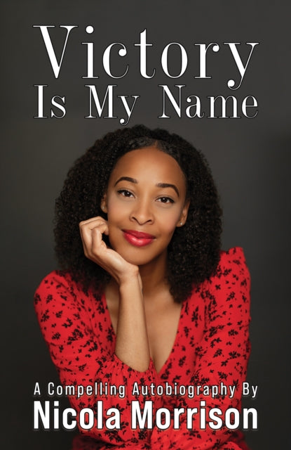 Book cover of: Victory Is My Name
