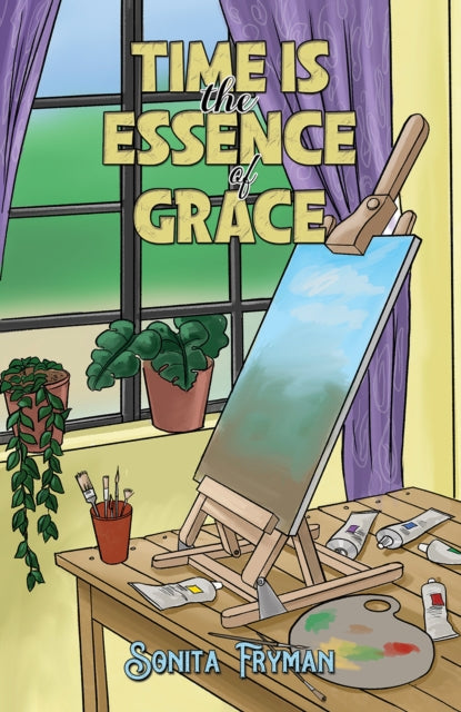 Book cover of: Time Is the Essence of Grace. By: Sonita Fryman