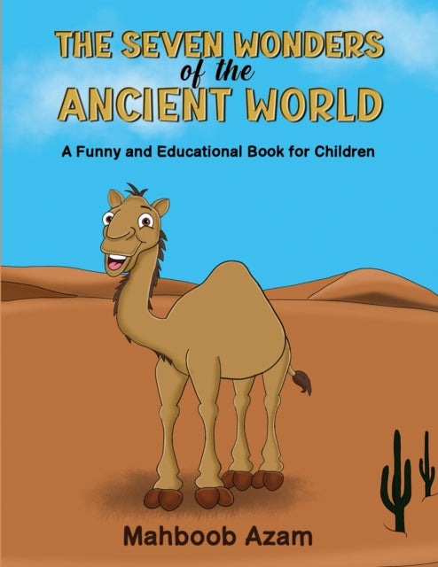 Book cover of: Seven Wonders of the Ancient World: A Funny and Educational Book for Children