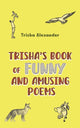Book cover of: Trisha's Book of Funny and Amusing Poems