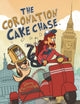 Book cover of: Coronation Cake Chase. By: Danny Cheesewright