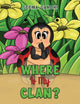 Book cover of: Where Is My Clan?