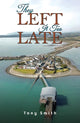 Book cover of: They Left It Too Late