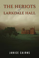 Book cover of: Heriots of Larkdale Hall