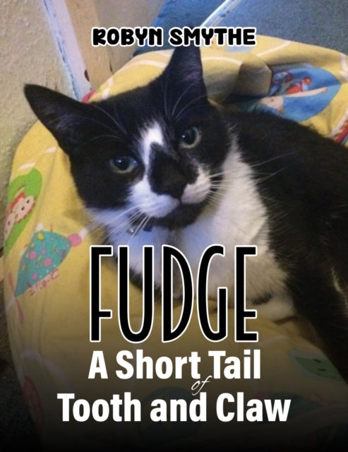 Book cover of: Fudge - A Short Tail of Tooth and Claw