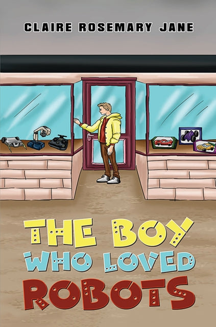 Book cover of: Boy Who Loved Robots