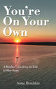Book cover of: You're On Your Own