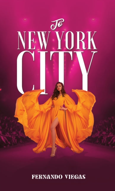 Book cover of: To New York City. By: Fernando Viegas