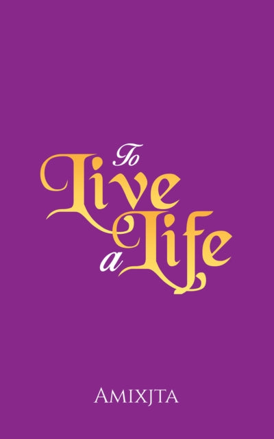 Book cover of: To Live a Life