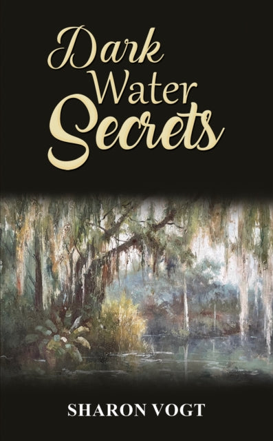 Book cover of: Dark Water Secrets