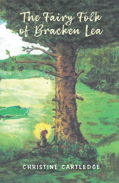 Book cover of: Fairy Folk of Bracken Lea