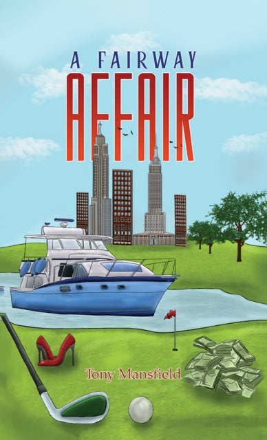 Book cover of: Fairway Affair. By: Tony Mansfield