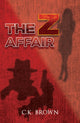 Book cover of: Z Affair. By: C. K. Brown