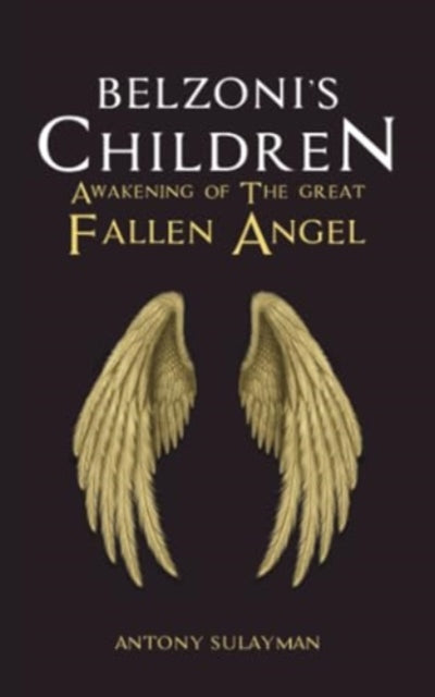 Book cover of: Belzoni's Children: Awakening of the Great Fallen Angel