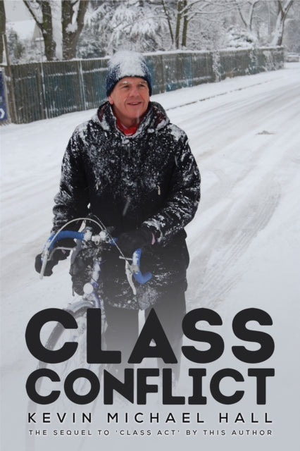Book cover of: Class Conflict. By: Kevin Michael Hall