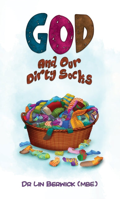 Book cover of: God and Our Dirty Socks