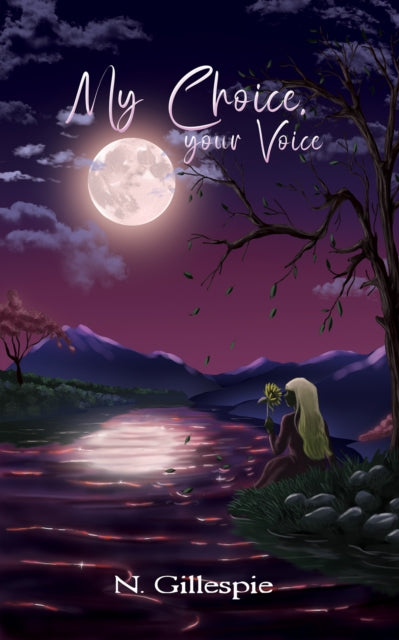 Book cover of: My Choice, Your Voice