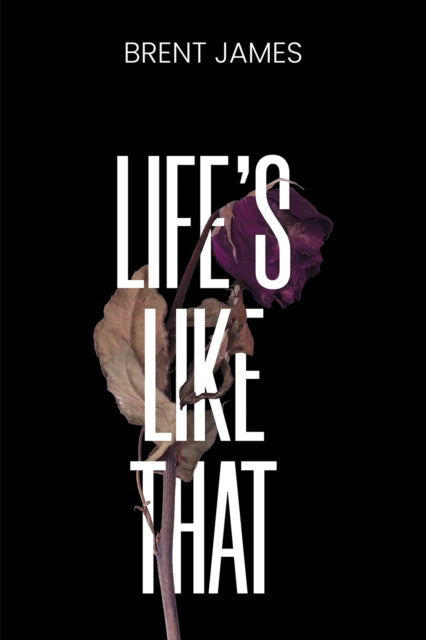 Book cover of: Life’s Like That