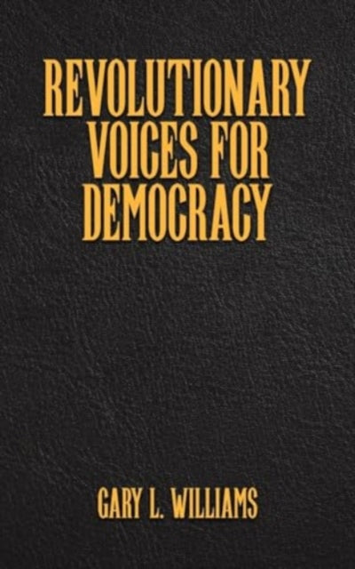 Book cover of: Revolutionary Voices for Democracy
