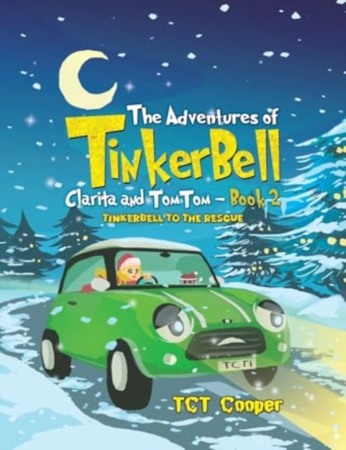 Book cover of: Adventures of Tinkerbell, Clarita and TomTom – Book 2
