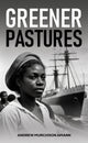 Book cover of: Greener Pastures