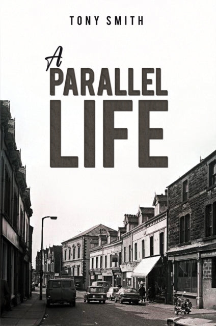 Book cover of: Parallel Life. By: Tony Smith