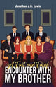 Book cover of: First and Final Encounter With My Brother